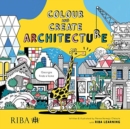 Colour and Create Architecture : Georgie finds a new home - Book