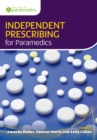 Independent Prescribing for Paramedics - eBook