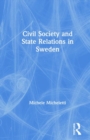 Civil Society and State Relations in Sweden - Book
