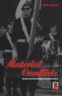 Material Conflicts : Parades and Visual Displays in Northern Ireland - Book