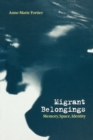 Migrant Belongings : Memory, Space, Identity - Book