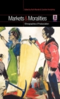 Markets and Moralities : Ethnographies of Postsocialism - Book
