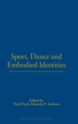 Sport, Dance and Embodied Identities - Book