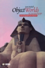 Object Worlds in Ancient Egypt : Material Biographies Past and Present - Book
