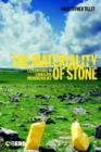 The Materiality of Stone : Explorations in Landscape Phenomenology - Book