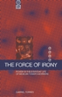 The Force of Irony : Power in the Everyday Life of Mexican Tomato Workers - Book