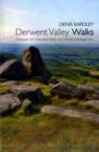 Derwent Valley Walks : Discover the Derwent Valley and World Heritage Sites - Book