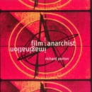 Film and the Anarchist Imagination - Book