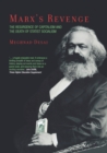 Marx's Revenge : The Resurgence of Capitalism and the Death of Statist Socialism - Book