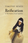 Reification : or The Anxiety of Late Capitalism - Book