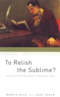 To Relish the Sublime? : Culture and Self-Realization in Postmodern Times - Book