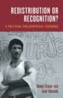 Redistribution or Recognition? : A Political-Philosophical Exchange - Book