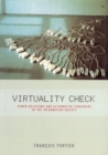 Virtuality Check : Power Relations and Alternative Strategies in the Information Society - Book