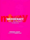 The Mediocracy : French Philosophy Since the Mid-1970s - Book