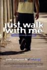 Just Walk with Me : Where is the Church for Young People in Today's Inner Cities? - Book