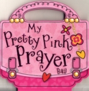 My Pretty Pink Prayer Bag - Book