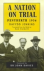 A Nation on Trial : Penyberth 1936 - Book