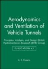 Aerodynamics and Ventilation of Vehicle Tunnels : Principles, Analysis, and Design - Book