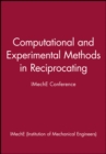 Computational and Experimental Methods in Reciprocating : IMechE Conference - Book