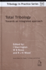 Total Tribology : Towards an Integrated Approach - Book