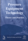 Pressure Equipment Technology : Theory and Practice - Book