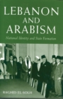Lebanon and Arabism, 1936-45 - Book