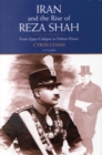 Iran and the Rise of Reza Shah : From Qajar Collapse to Pahlavi Power - Book
