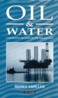 Oil and Water : Co-Operative Security in the Persian Gulf - Book