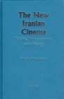 The New Iranian Cinema : Politics, Representation and Identity - Book