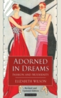 Adorned in Dreams : Fashion and Modernity - Book