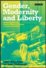 Gender, Modernity and Liberty : Middle Eastern and Western Women's Writings, a Critical Sourcebook - Book