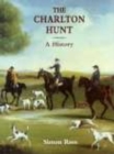 The Charlton Hunt : A History - Book