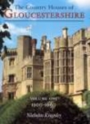 Country Houses of Gloucestershire Volume One 1500-1660 - Book