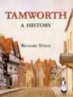 Tamworth: A History - Book
