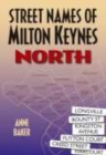 Street Names of Milton Keynes: North - Book