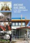 Archive Buildings in the United Kingdom 1993-2005 - Book