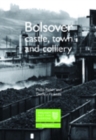 Bolsover : Castle, Town and Colliery - Book