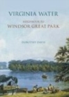 Virginia Water : Neighbour To Windsor Great Park - Book