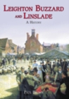 Leighton Buzzard and Linslade: A History - Book