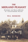 The Midland Peasant : Economic and Social History of a Leicestershire VIllage - Book