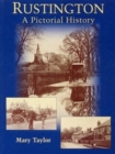 Rustington : A Pictorial History - Book