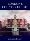 London Country Houses - Book