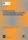 A Protocol for the Assessment of Indoor Air Quality in Homes and Office Buildings : (BR 450) - Book