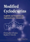 Modified Cyclodextrins: Scaffolds And Templates For Supramolecular Chemistry - Book