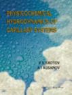 Physicochemical Hydrodynamics Of Capillary Systems - Book