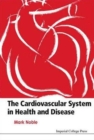 Cardiovascular System In Health & Disease, The - Book