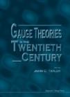 Gauge Theories In The Twentieth Century - Book