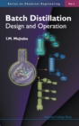 Batch Distillation: Design And Operation - Book
