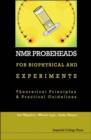 Nmr Probeheads For Biophysical And Biomedical Experiments: Theoretical Principles And Practical Guidelines (With Cd-rom) - Book
