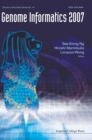 Genome Informatics 2007: Genome Informatics Series Vol. 19 - Proceedings Of The 18th International Conference - Book